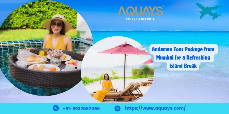 Andaman Tour Package from Mumbai
